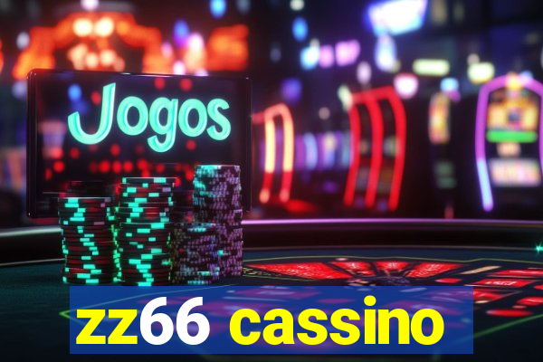 zz66 cassino